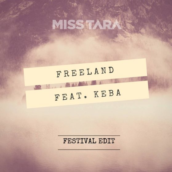 Freeland (Feat. Keba) (Festival Edit)