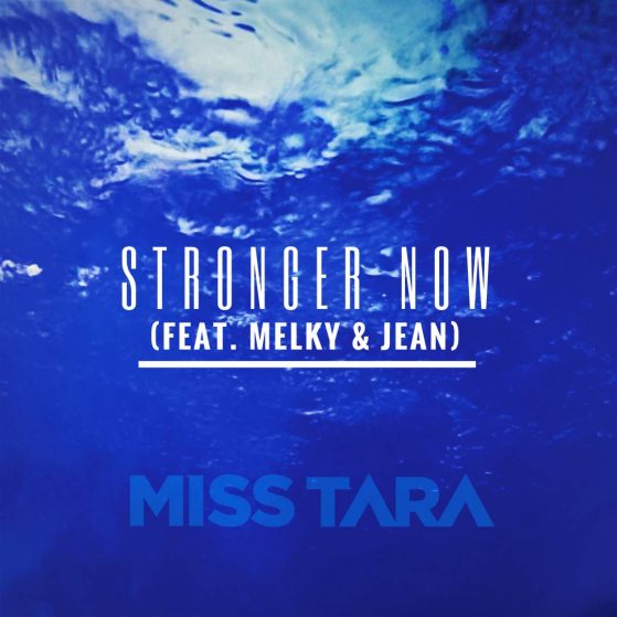 Stronger Now (Feat. Melky & Jean)